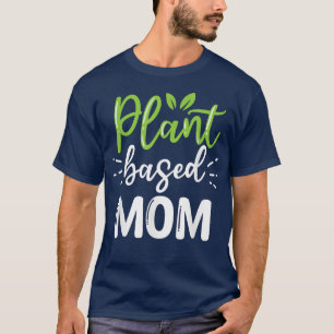 Camiseta Mãe com base em planta veganismo sem carne vegetar
