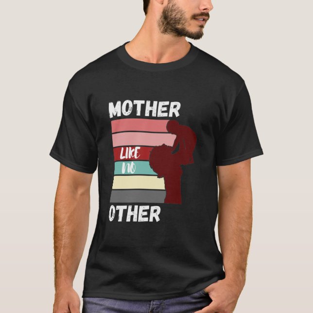Camiseta Mãe Como Nenhum Outro T- (Frente)