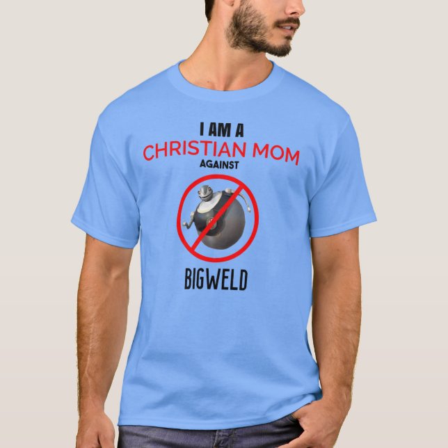 Camiseta Mãe cristã contra BIGWELD engraçado (Frente)