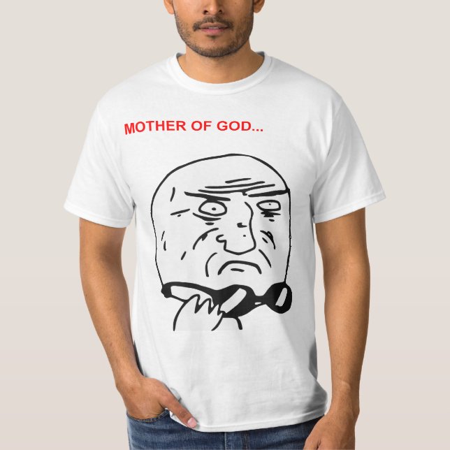 Camiseta Mãe da cara Meme cómico da raiva do deus (Frente)