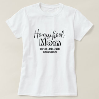 Camiseta Mãe da escola doméstica... Que mãe normal.