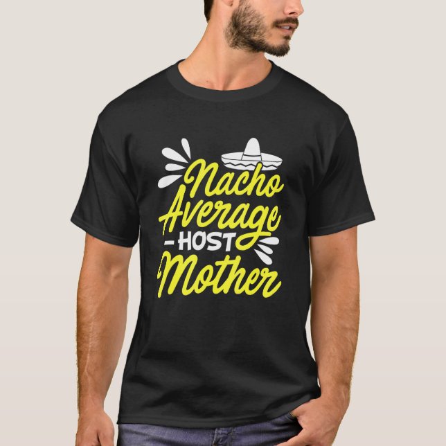 Camiseta Mãe da Família Anfitriã Estrangeira Nacho Estudant (Frente)