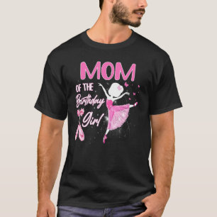 Camiseta Mãe Da Garota Ballerina Balé Dancer B