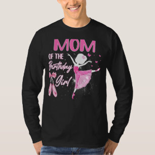 Camiseta Mãe Da Garota Ballerina Balé Dancer B