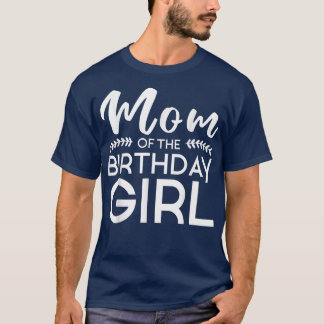 Camiseta Mãe Da Mãe Da Família De Aniversário Mãe