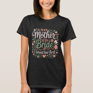Camiseta Mãe Da Noiva Amou Primeiro Noivo Floral