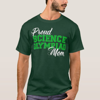 Camiseta Mãe da Olimpíada de Ciências Orgulhosa