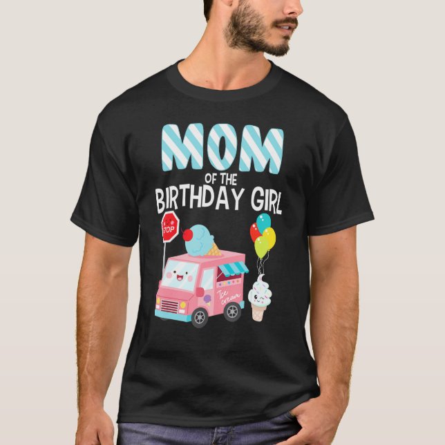 Camiseta Mãe Da Peça De Sorvete De Aniversário (Frente)