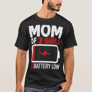Camiseta Mãe de 3 Meninas com Bateria Baixa de Mães Filhas