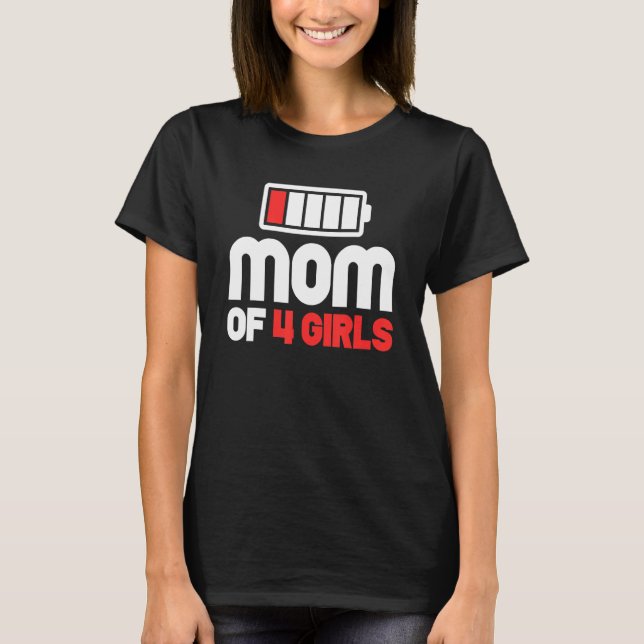Camiseta Mãe De 4 Dias de as mães De Meninas (Frente)