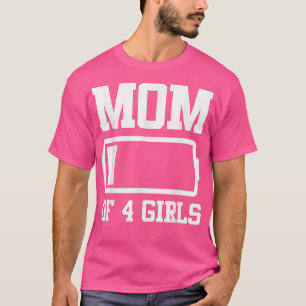 Camiseta Mãe de 4 garotas Engraçadas Dia de as mães T-Shirt