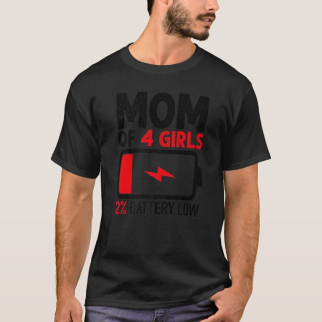 Camiseta Mãe de 4 Meninas Bateria Baixa da Mãe Filha (Frente)