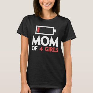 Camiseta Mãe De 4 Meninas Cansou Mãe Com Quatro Filhas Com