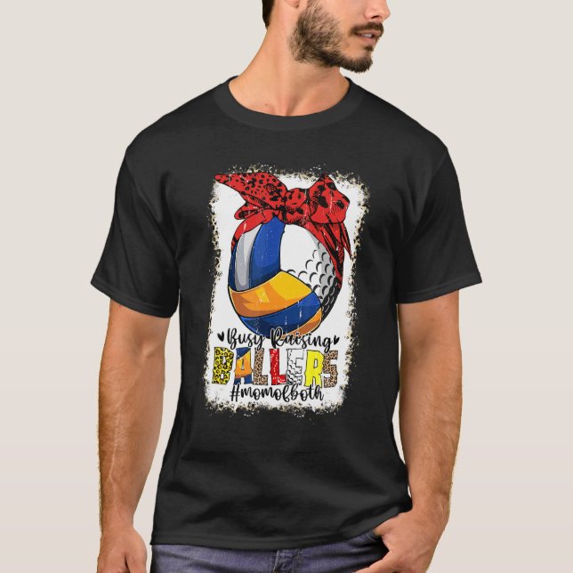 Camiseta Mãe De Ambos Golfe De Voleibol Ocupado Fazendo Bal (Frente)