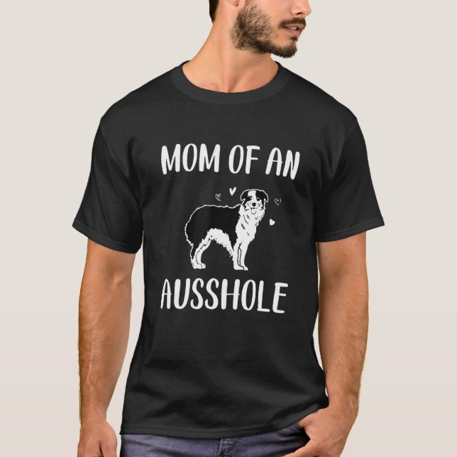 Camiseta Mãe De Ausshole, Pastor Australiano, Aussie Mo (Frente)