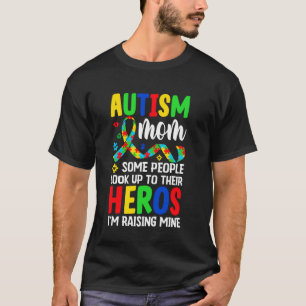 Camiseta Mãe de Autista Algumas Pessoas Olham Para Heróis E