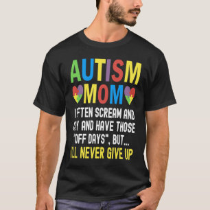 Camiseta Mãe de autista, eu frequentemente grito e choro  C