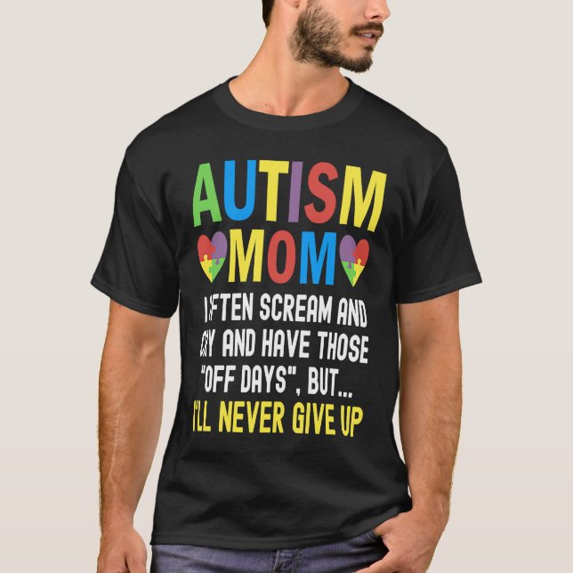 Camiseta Mãe de autista, eu frequentemente grito e choro  C (Frente)