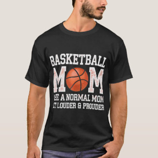 Camiseta Mãe De Basquete Como Uma Mãe Normal Mas Mais Alta 