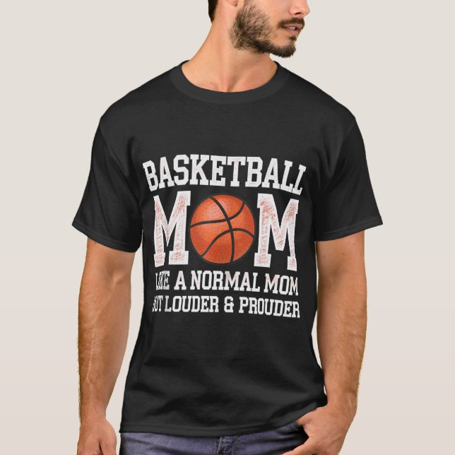 Camiseta Mãe De Basquete Como Uma Mãe Normal Mas Mais Alta  (Frente)