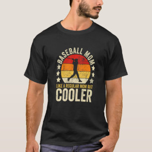 Camiseta Mãe De Beisebol Como Uma Mãe Normal Mas Mãe Mais F