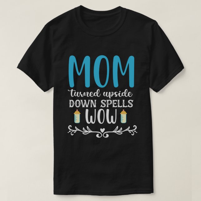 Camiseta Mãe de cabeça para baixo soletra uau  (Frente do Design)