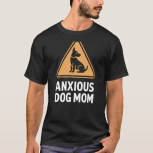 Camiseta Mãe de Cachorro Ansiosa - Mãe de Cachorro Minimali