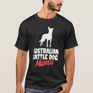 Camiseta Mãe de Cachorro Blue Heeler Cadela Azul