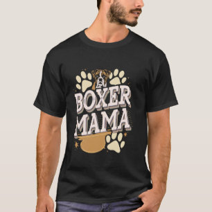 Camiseta Mãe de Cachorro Boxer para Amantes de Cães Mães de