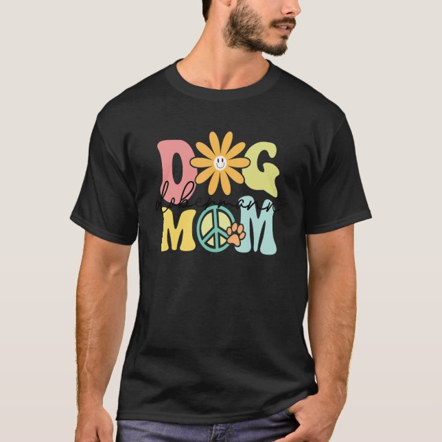 Camiseta Mãe de Cachorro Dobermann Groovy Mulheres Pet (Frente)