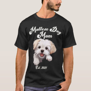 Camiseta Mãe de Cachorro Maltês Fofa Est. 2021 Design Cacho