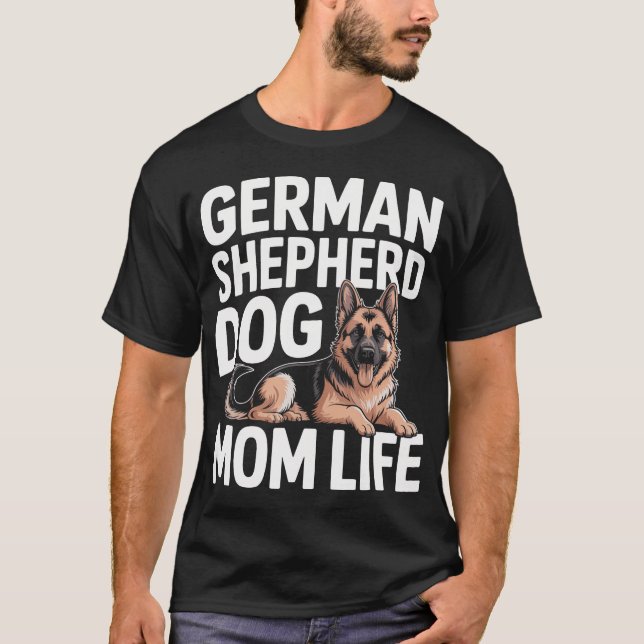 Camiseta Mãe de Cachorro Pastor Alemão (Frente)