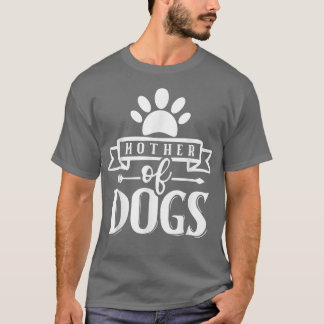 Camiseta Mãe de Cães Proprietária de Cachorros Mulheres