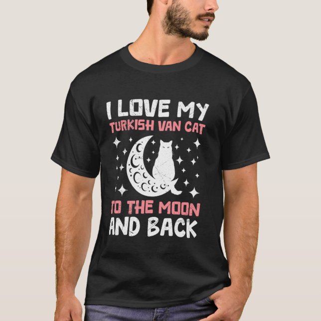 Camiseta Mãe de Gato AMO MEU TURKISH VAN ATÉ À LUA E DE VOL (Frente)
