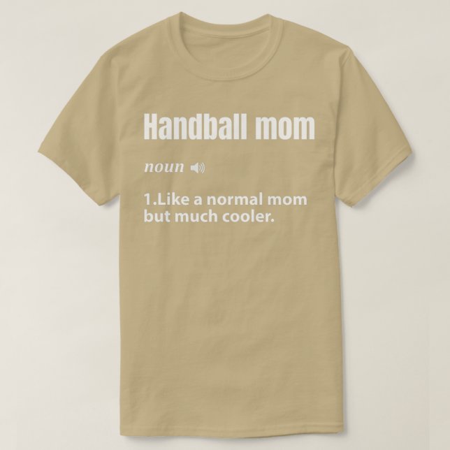 Camiseta Mãe de handebol como uma mãe normal, mas muito mai (Frente do Design)