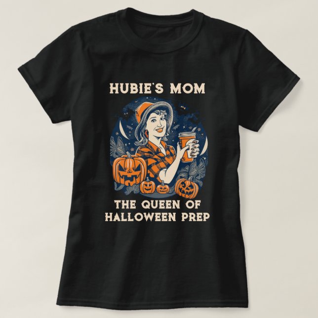 Camiseta Mãe de Hubie: Royalty do Halloween (Frente do Design)