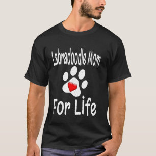 Camiseta Mãe de Labradoodle para a Vida Amante de Cães Mãe 