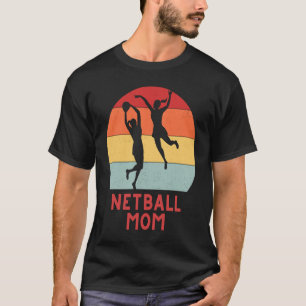 Camiseta Mãe de netball irmandade garotas mulheres roupa de