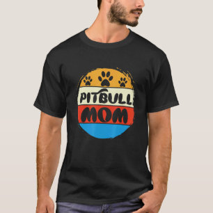 Camiseta Mãe de Pitbull Mãe Legal Dona de Pitbull Fofa