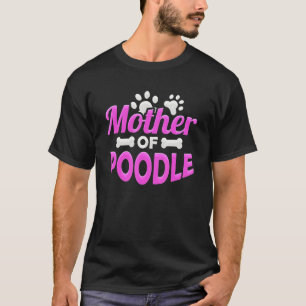 Camiseta Mãe De Poodle Love Poodle Poodle Paw Bones Cão