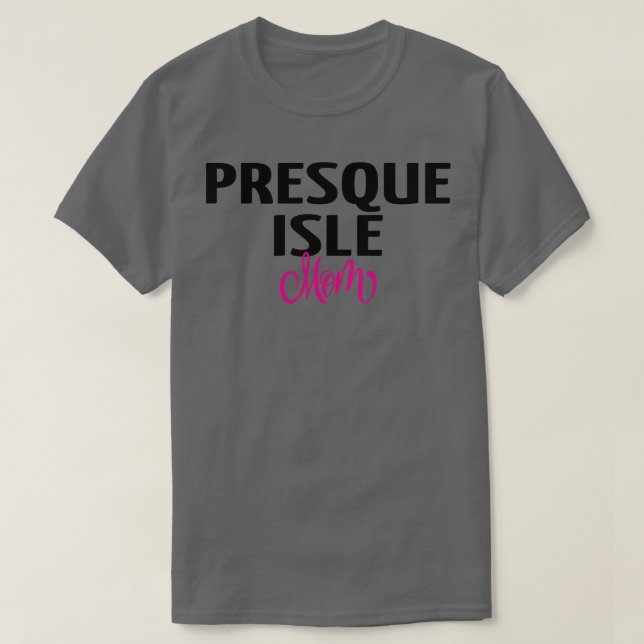 Camiseta Mãe de Presque Isle (Frente do Design)