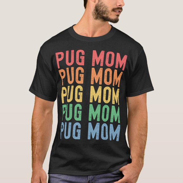 Camiseta Mãe de Pug Mais Legal Clássico (Frente)