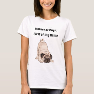 Camiseta Mãe de Pugs, Primeiro do Meu Nome