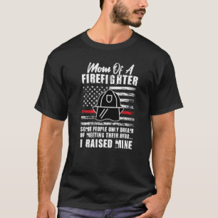 Camiseta Mãe de um bombeiro algumas pessoas só sonham