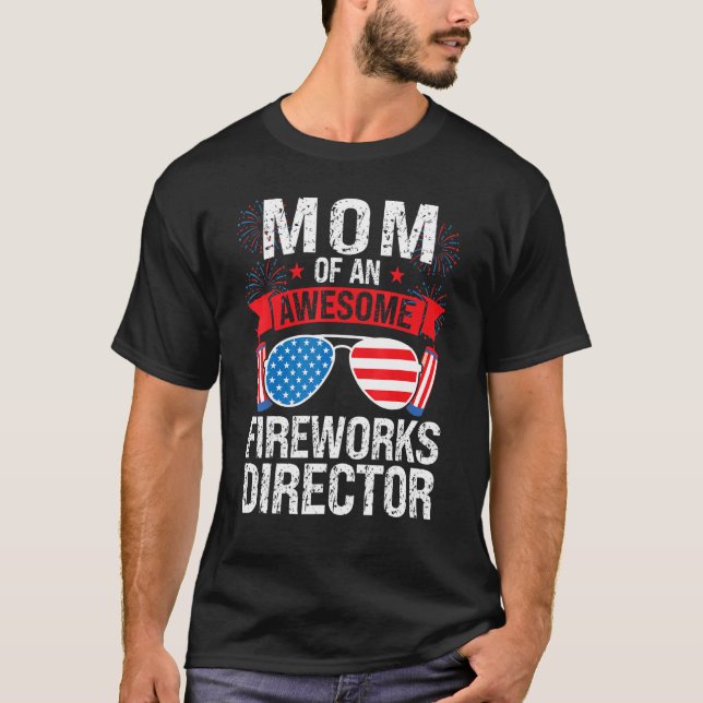 Camiseta Mãe De Um Incrível Diretor De Fogos De Artifício U (Frente)