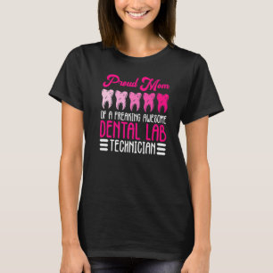 Camiseta Mãe De Um Técnico Dental E Ortodontico