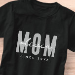 Camiseta Mãe Desde 20XX Moderno, Píquete Simples<br><div class="desc">Esta design simples e moderna é composta por tipografia sã-serif.</div>