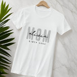 Camiseta Mãe Desde 20XX Moderno, Píquete Simples<br><div class="desc">Esta design simples e moderna é composta por tipografia sã-serif.</div>