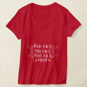 Camiseta Mãe difícil, Esposa difícil, Trabalho difícil, rep