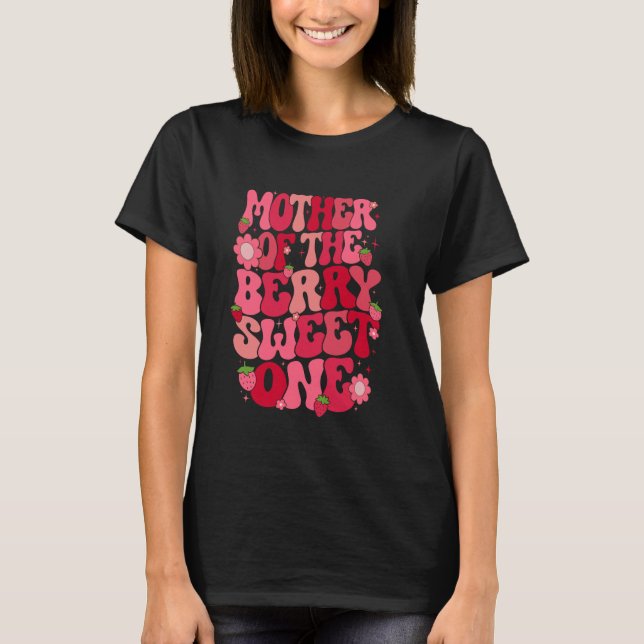 Camiseta Mãe Do Berry Sweet One Strawberry First Bir (Frente)